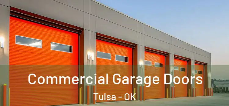  Commercial Garage Doors Tulsa - OK