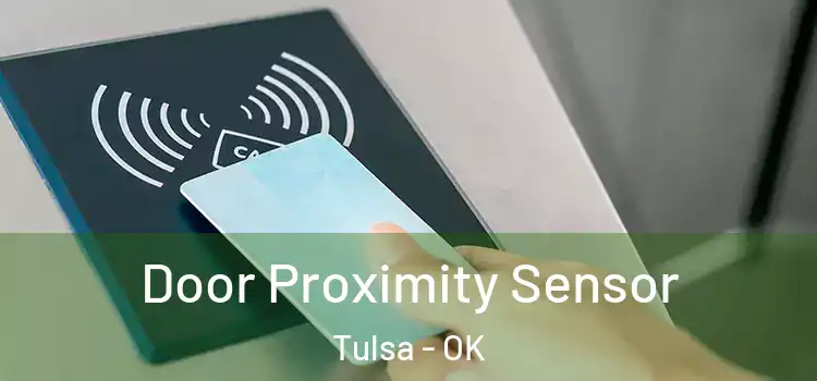  Door Proximity Sensor Tulsa - OK