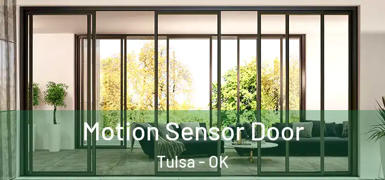 Motion Sensor Door Tulsa - OK