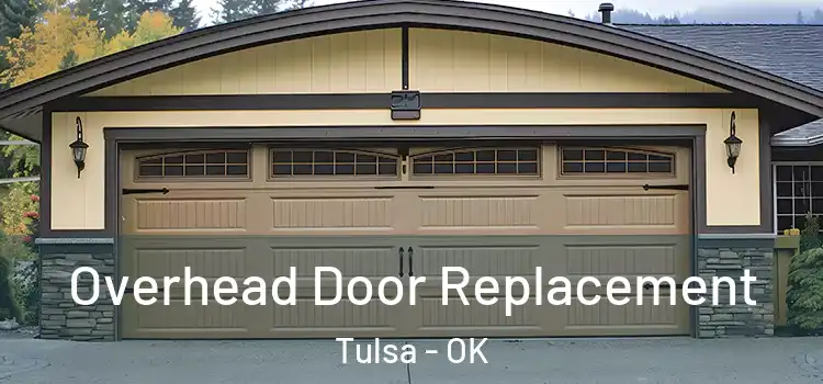  Overhead Door Replacement Tulsa - OK