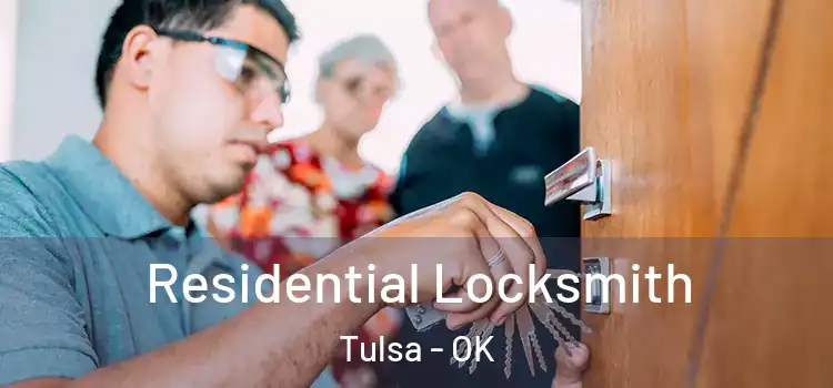  Residential Locksmith Tulsa - OK