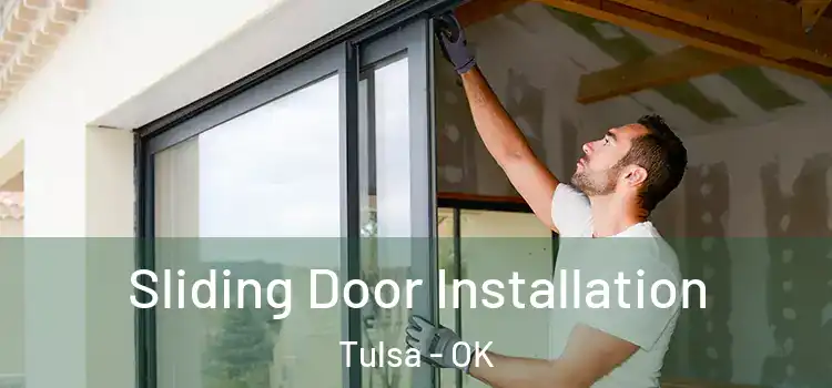 Sliding Door Installation Tulsa - OK
